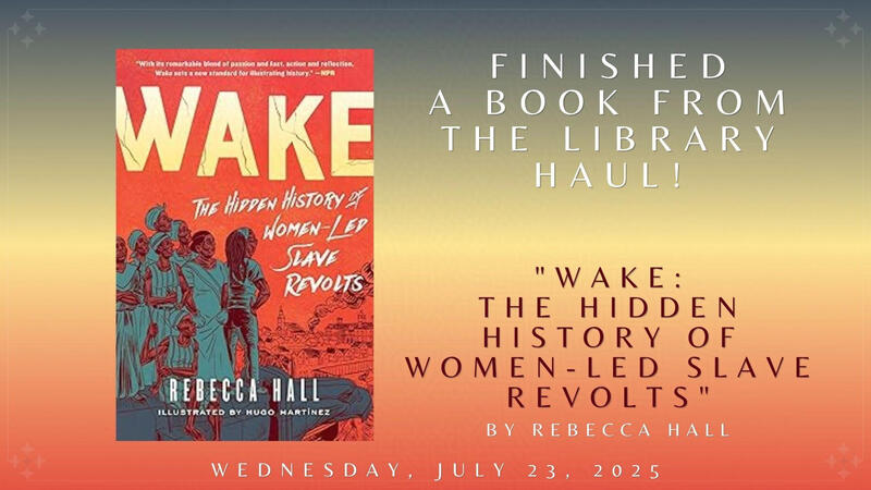 &quot;Wake: The Hidden History of Women-Led Slave Revolts&quot; by Rebecca Hall
