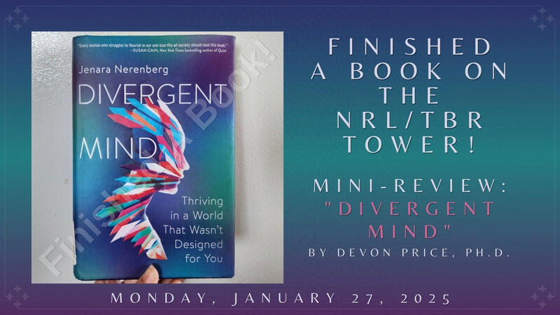 Finished A Book! Mini-Review: "Divergent Mind"
