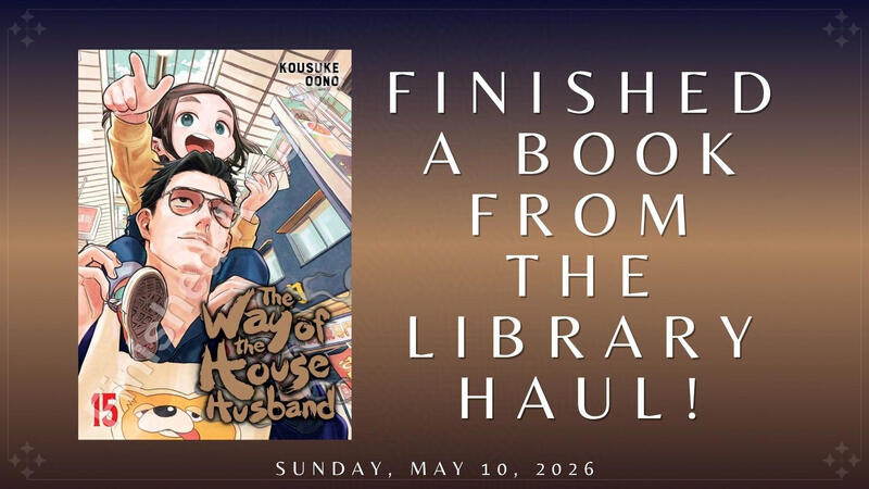 Finished A Book From the Library Haul!: "The Way of the Househusband, Vol. 15"