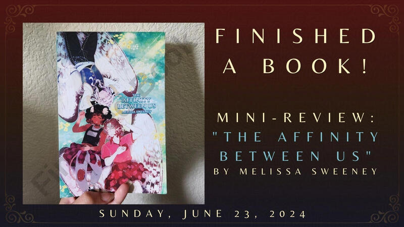 Finished a Book! Mini-Review: &quot;The Affinity Between Us&quot;