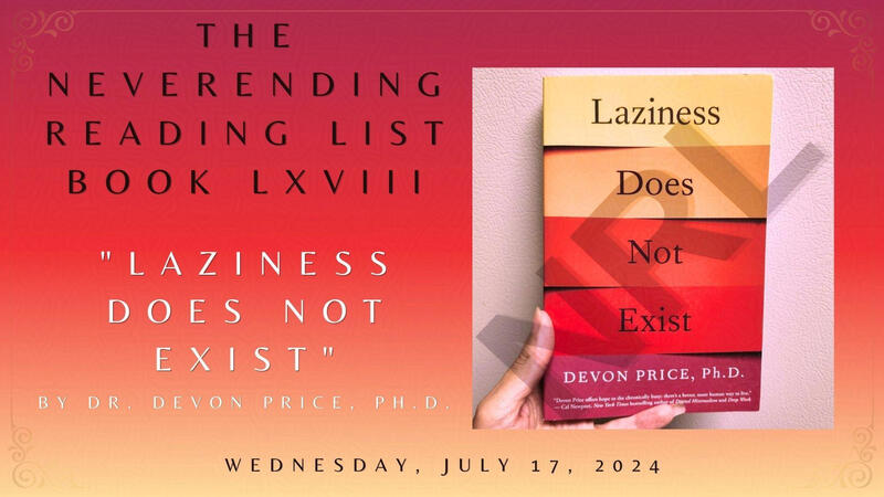 "Laziness Does Not Exist" by Dr. Devon Price, Ph.D.
